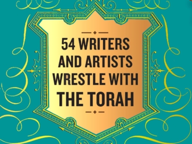 Graphic that Reads 54 Writers and Artists Wrestle with the Torah