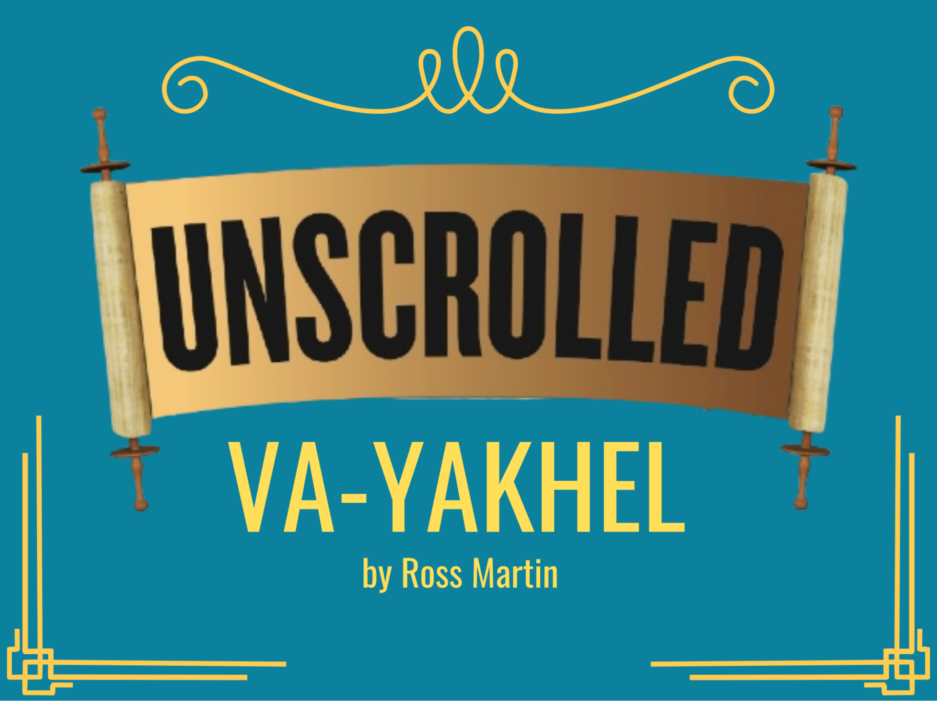 Weekly Unscrolled Torah Portion: Va-Yakhel | Reboot